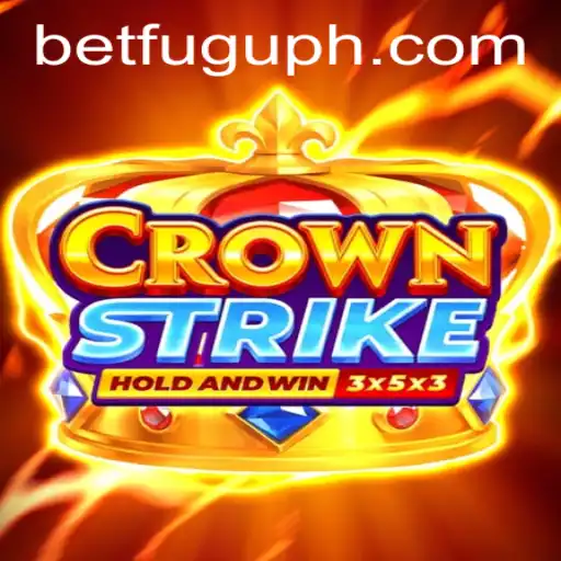 Crownstrike: Revolutionizing Gaming and Betting with Bet Fugu PH