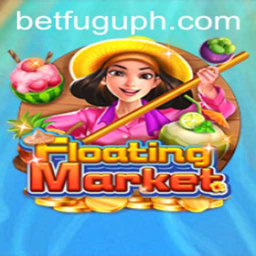 Exploring the Exciting World of FloatingMarket and Bet Fugu PH